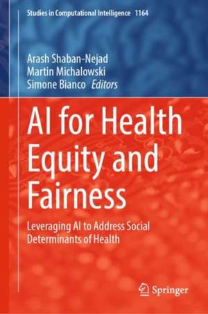 AI for Health Equity and Fairness: Leveraging AI to Address Social Determinants of Health de Arash Shaban-Nejad