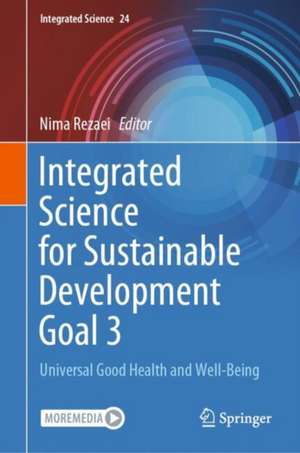 Integrated Science for Sustainable Development Goal 3: Universal Good Health and Well-Being de Nima Rezaei