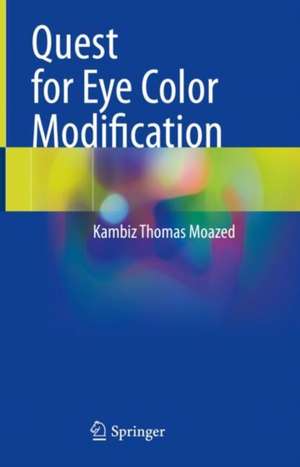 Quest for Eye Color Modification de Kambiz Moazed