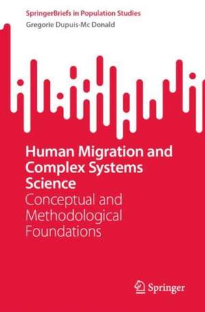 Human Migration and Complex Systems Science de Gregorie Dupuis-Mc Donald