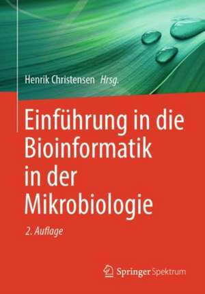 Einführung in die Bioinformatik in der Mikrobiologie de Henrik Christensen