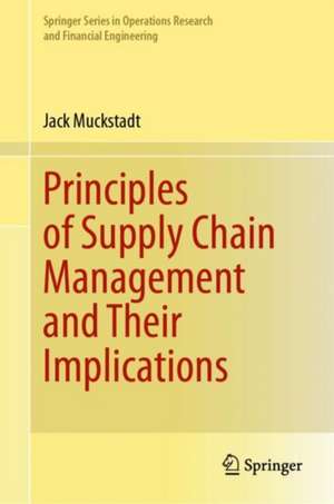 Principles of Supply Chain Management and Their Implications de Jack Muckstadt