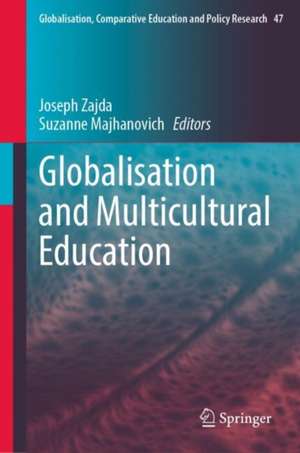 Globalisation and Multicultural Education de Joseph Zajda