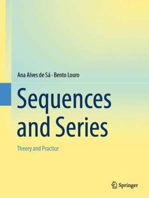 Sequences and Series de Ana Alves de Sá