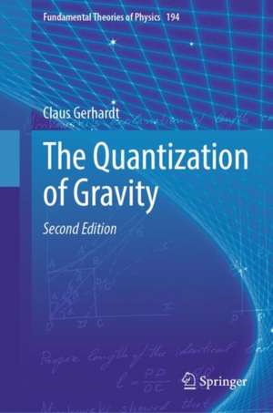 The Quantization of Gravity de Claus Gerhardt