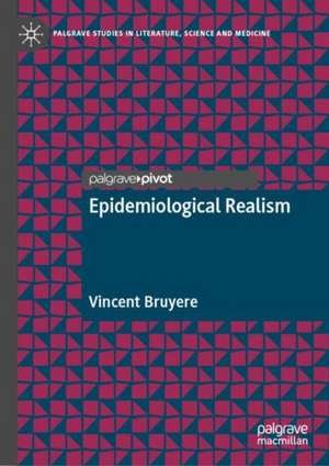 Epidemiological Realism de Vincent Bruyere