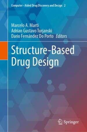 Structure-Based Drug Design de Marcelo A Marti