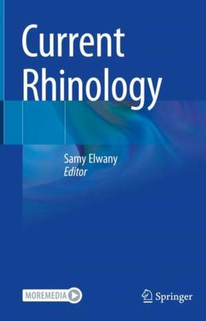 Current Rhinology de Samy Elwany