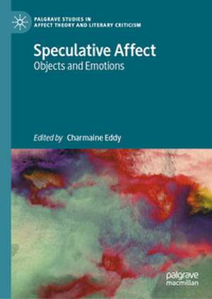 Speculative Affect de Charmaine Eddy