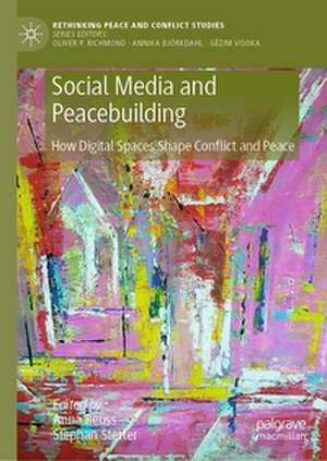 Social Media and Peacebuilding