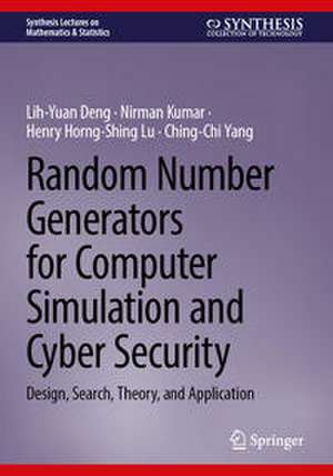 Random Number Generators for Computer Simulation and Cyber Security de Lih-Yuan Deng