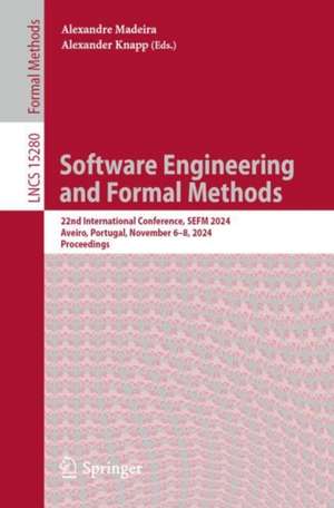 Software Engineering and Formal Methods de Alexandre Madeira