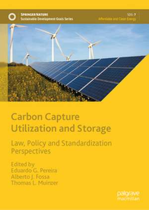 Carbon Capture Utilization and Storage de Eduardo G. Pereira