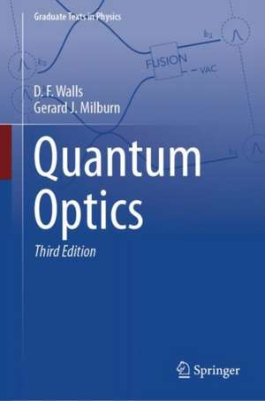 Quantum Optics de D. F. Walls