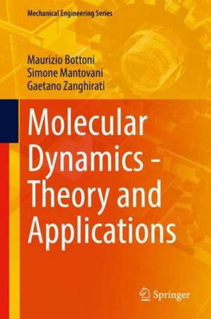 Molecular Dynamics - Theory and Applications de Maurizio Bottoni