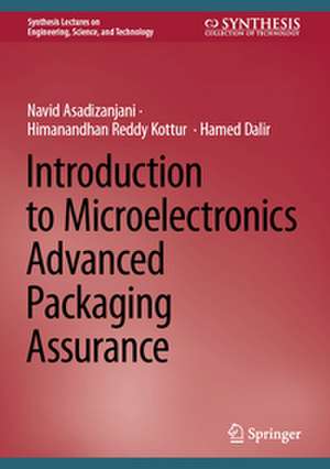 Introduction to Microelectronics Advanced Packaging Assurance de Navid Asadizanjani