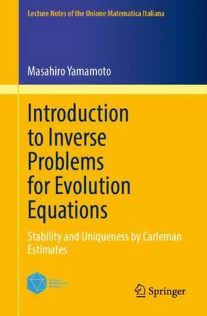Introduction to Inverse Problems for Evolution Equations de Masahiro Yamamoto