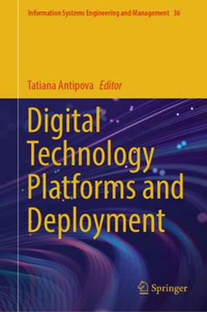 Digital Technology Platforms and Deployment de Tatiana Antipova