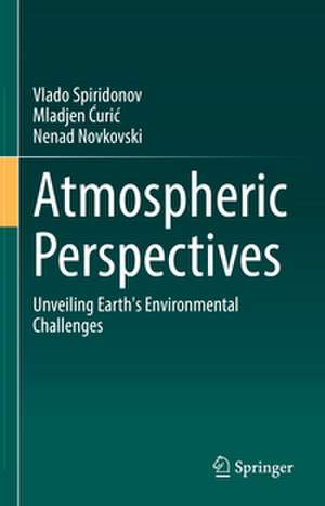 Atmospheric Perspectives de Vlado Spiridonov