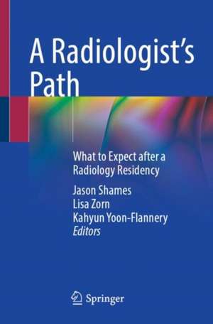 A Radiologist's Path de Jason Shames