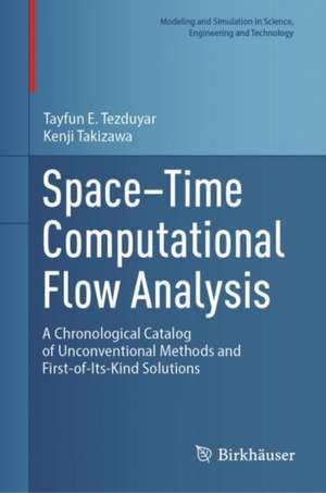 Space-Time Computational Flow Analysis de Tayfun E. Tezduyar