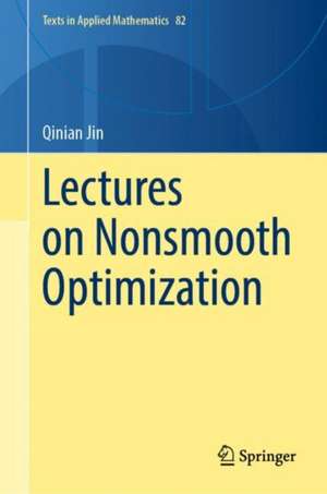 Lectures on Nonsmooth Optimization de Qinian Jin