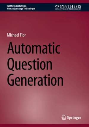 Automatic Question Generation de Michael Flor