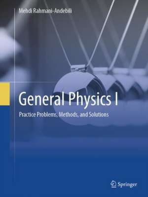 General Physics I de Mehdi Rahmani-Andebili