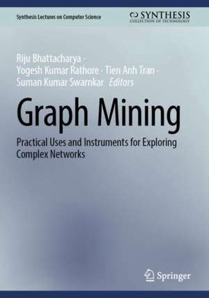 Graph Mining de Riju Bhattacharya