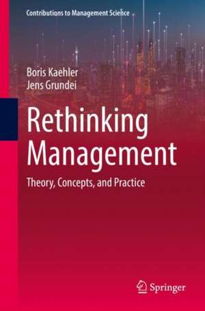 Rethinking Management de Boris Kaehler