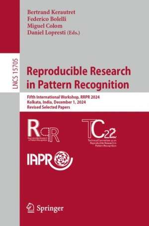 Reproducible Research in Pattern Recognition de Bertrand Kerautret