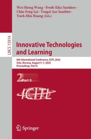 Innovative Technologies and Learning de Wei-Sheng Wang