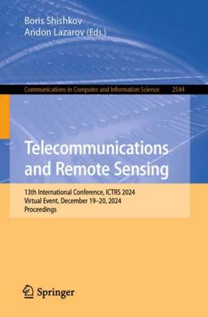 Telecommunications and Remote Sensing de Boris Shishkov