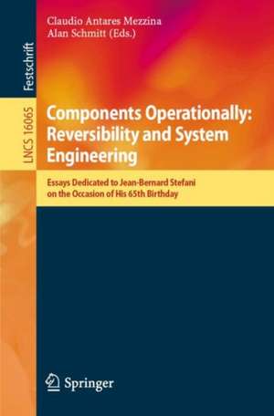 Components Operationally: Reversibility and System Engineering de Claudio Antares Mezzina