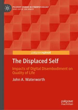 The Displaced Self de John A. Waterworth
