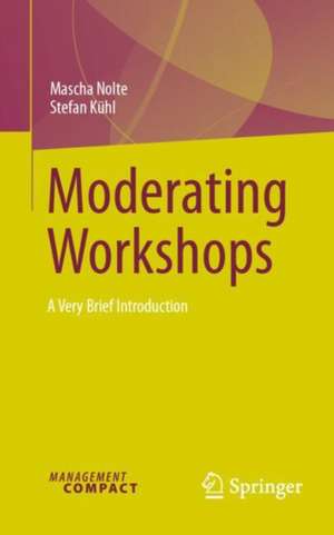 Moderating Workshops de Mascha Nolte