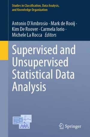 Supervised and Unsupervised Statistical Data Analysis de Antonio D'Ambrosio