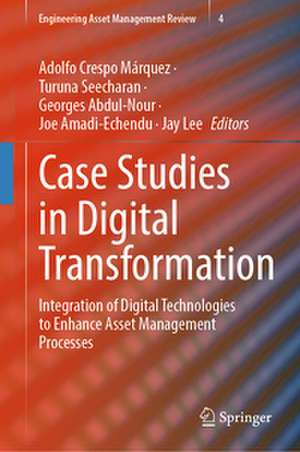 Case Studies in Digital Transformation de Adolfo Crespo Márquez