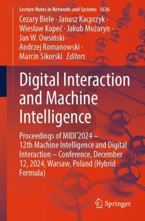 Digital Interaction and Machine Intelligence de Cezary Biele