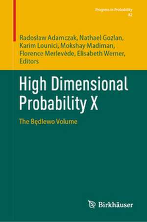 High Dimensional Probability X de Rados¿aw Adamczak