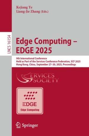Edge Computing - EDGE 2025 de Kejiang Ye