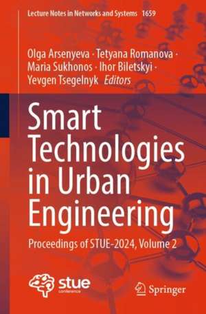 Smart Technologies in Urban Engineering de Olga Arsenyeva