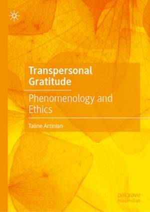 Transpersonal Gratitude de Taline Artinian