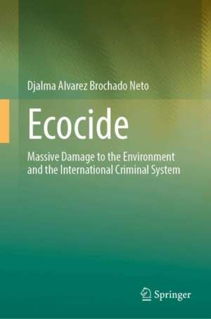 Ecocide de Djalma Alvarez Brochado Neto