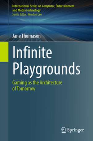 Infinite Playgrounds de Jane Thomason