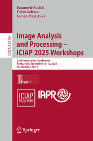 Image Analysis and Processing - ICIAP 2025 Workshops de Emanuele Rodolà