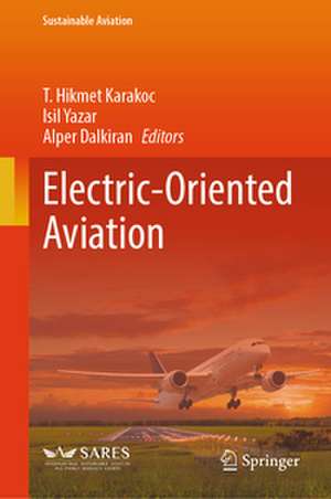 Electric-Oriented Aviation de T. Hikmet Karakoc