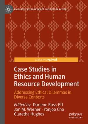 Case Studies in Ethics and Human Resource Development de Claretha Hughes