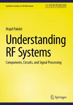 Understanding RF Systems de Majid Pakdel