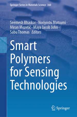Smart Polymers for Sensing Technologies de Maya Jacob John